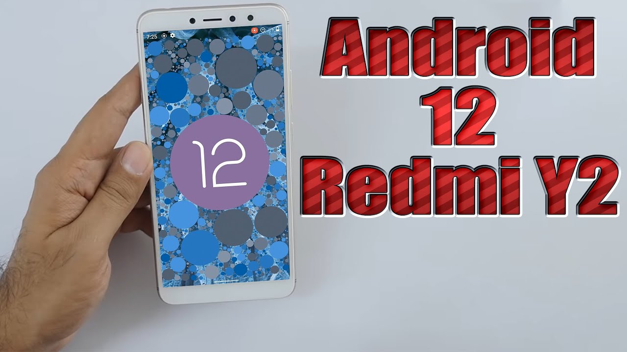 Install Android 12 on Redmi Y2 (AOSP ROM) - How to Guide!