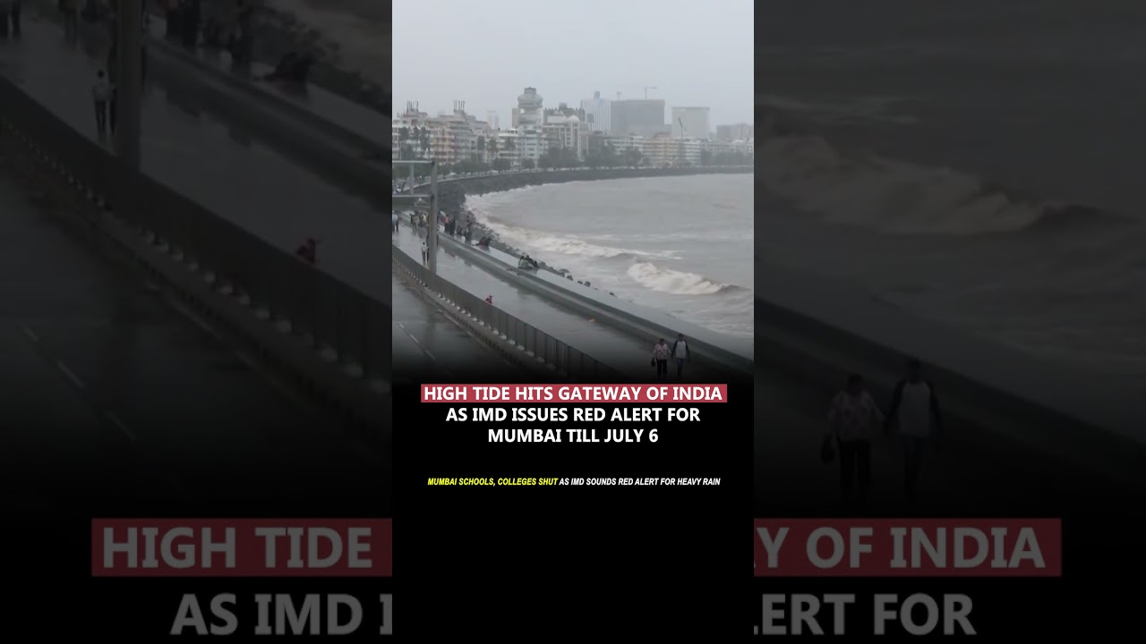 High Tide Hits Gateway of India as IMD Issues Red Alert for Mumbai #mumbai #imd #RedAlert #monsoon
