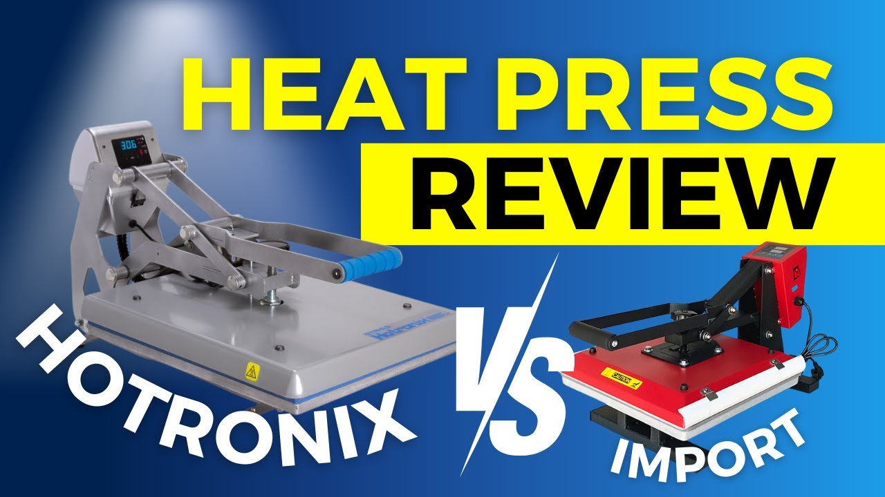 Heat Press Comparison 2023 - Hotronix vs Import Press