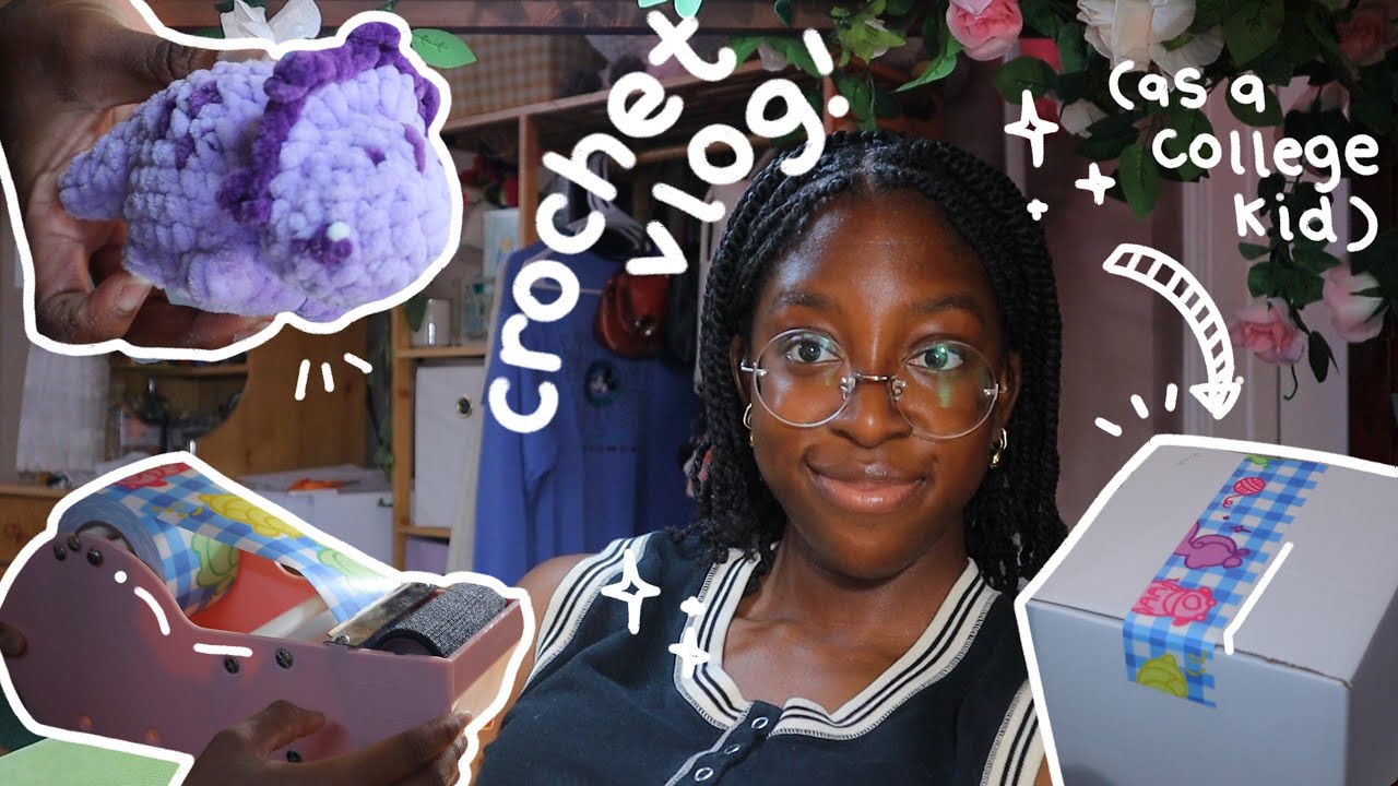 small business to dos; packing orders, crochet lessons, and more as a college kid!