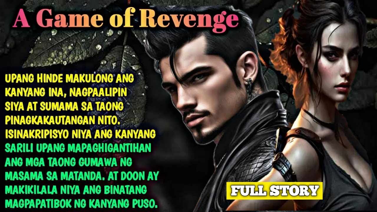 FULL STORY | A GAME REVENGE
