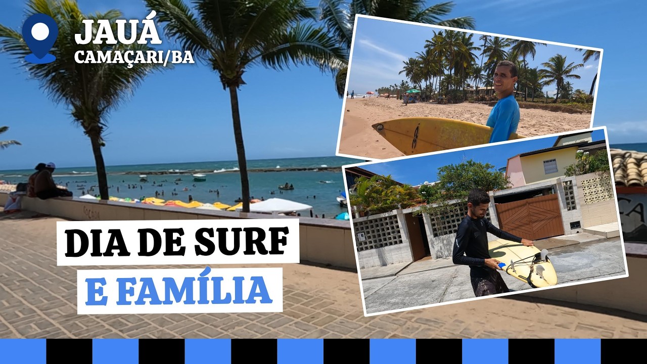 🏄 SURF E FAMÍLIA EM JAUÁ – Maré cheia e resenhas na PRAIA DE CAMAÇARI #Jauá #Bahia