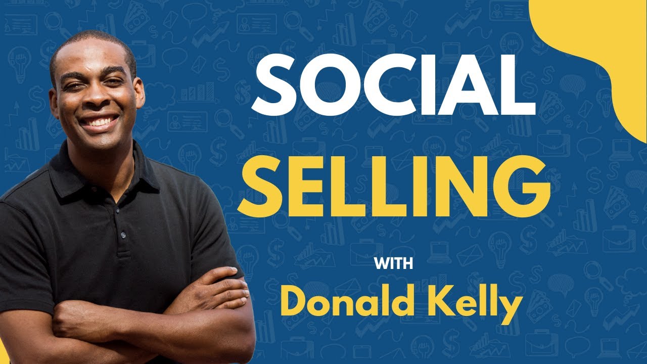 Best Modern Selling Strategies For 2022 | Donald Kelly