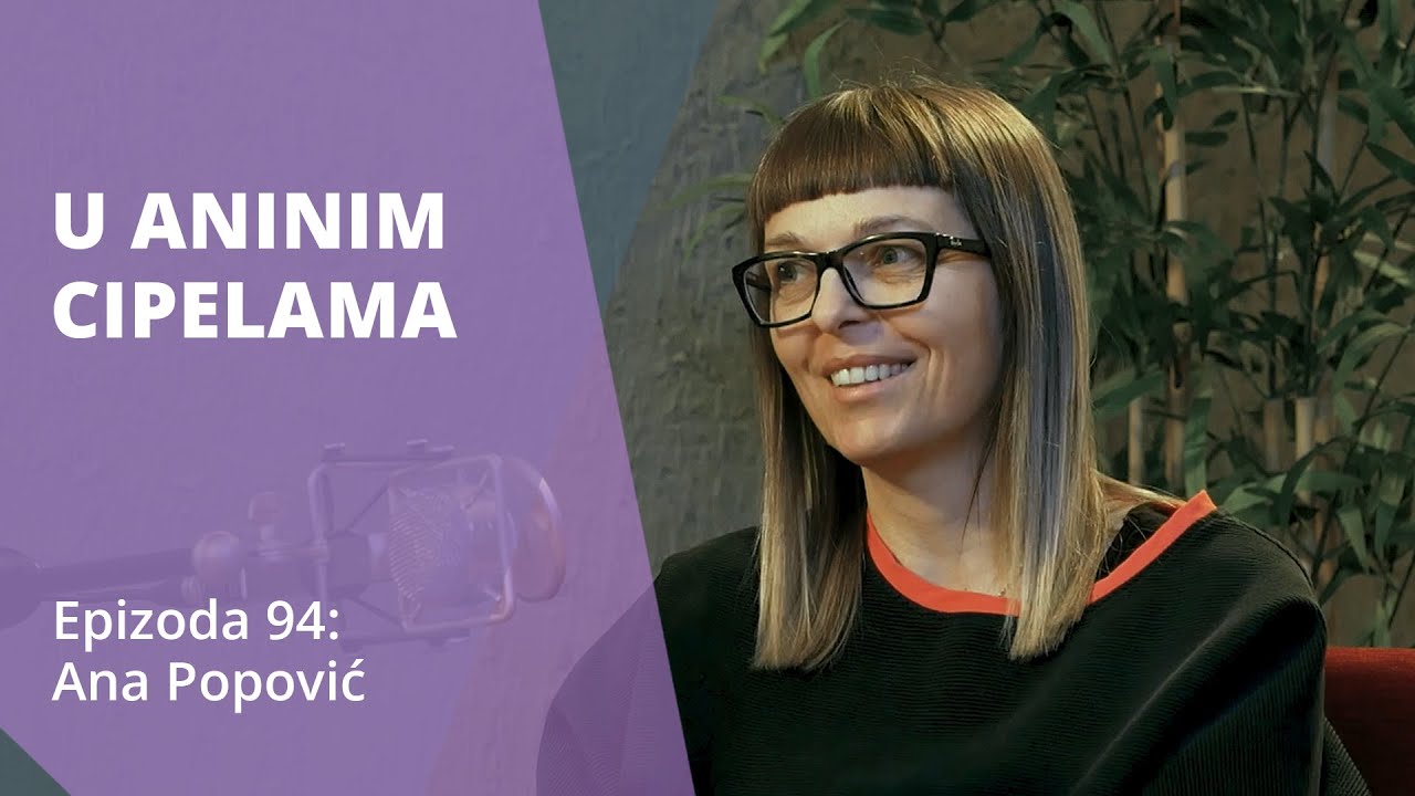 U Aninim cipelama: Ana Popović | Tačka povratka, ep. 94
