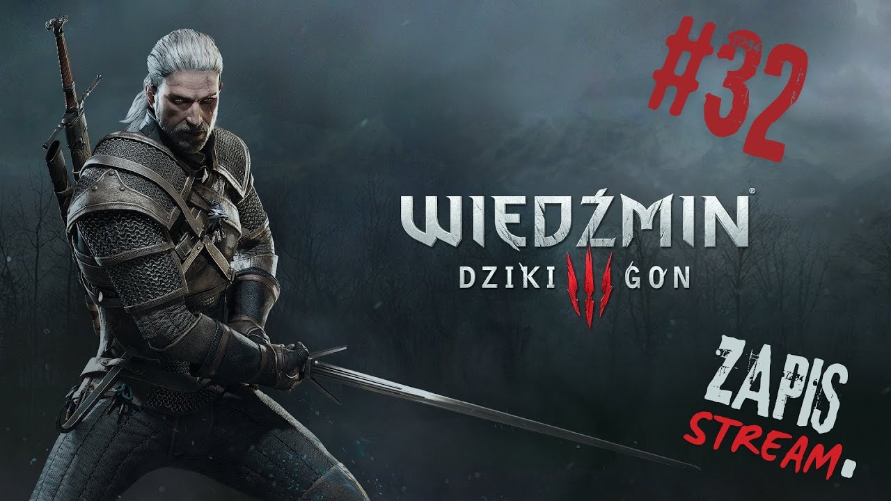 Wiedźmin 3 Dziki Gon #32