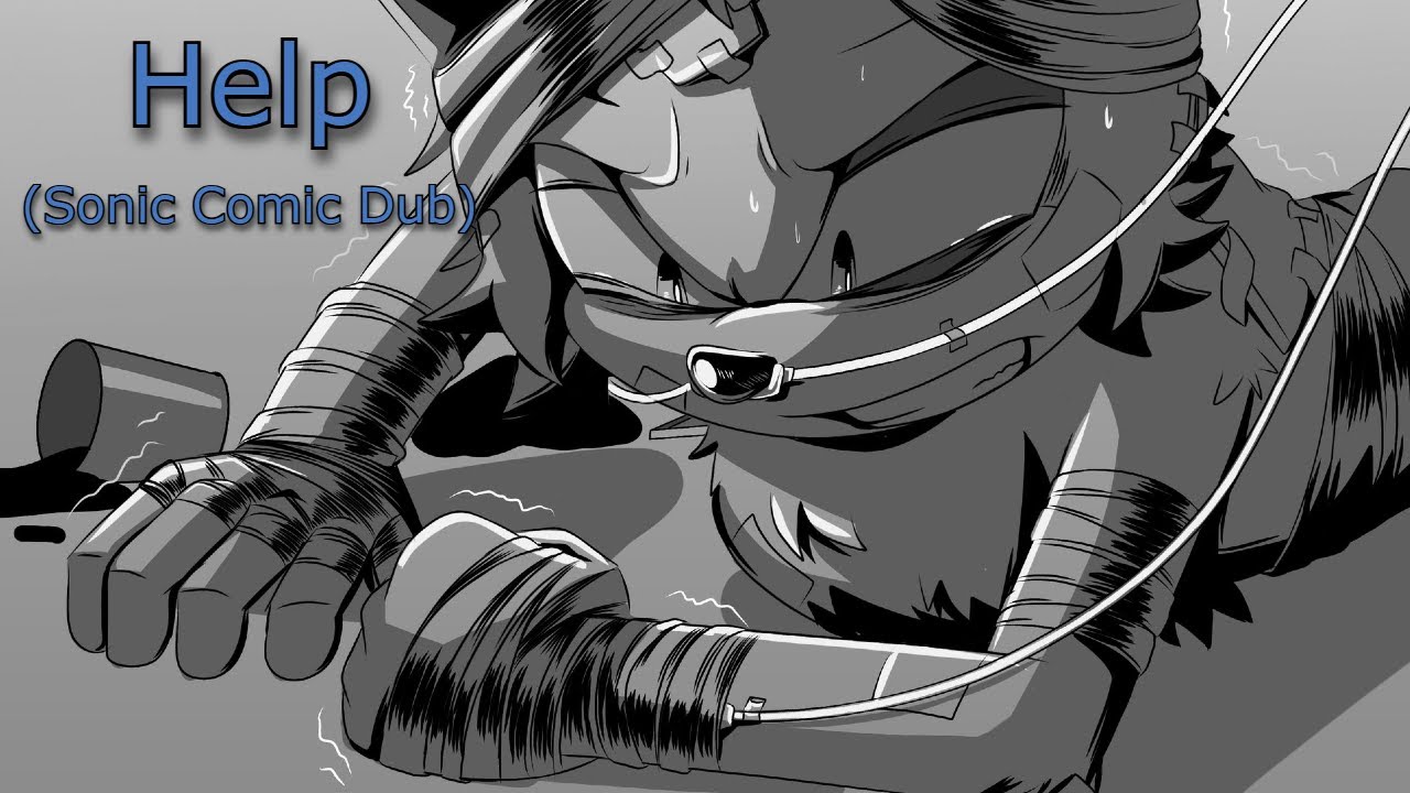 Help (Sonic Comic Dub) Angst Bonus