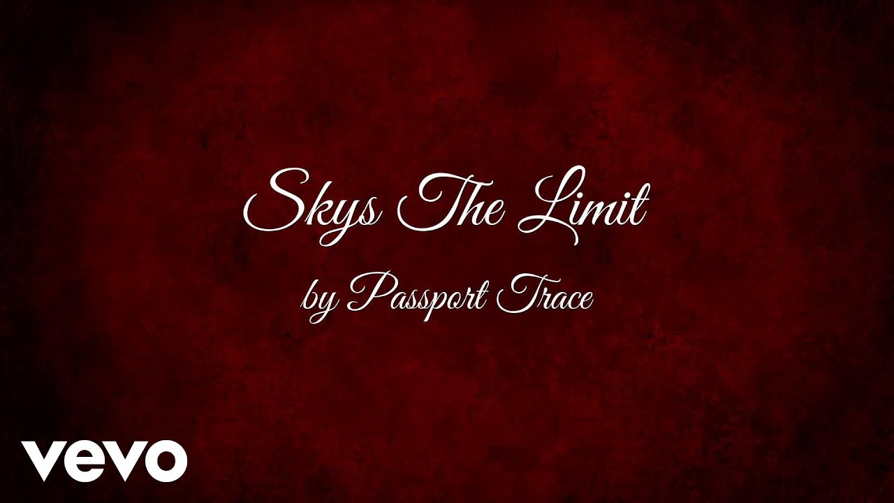 Passport Trace - Skys The Limit (AUDIO) ft. C. Rich