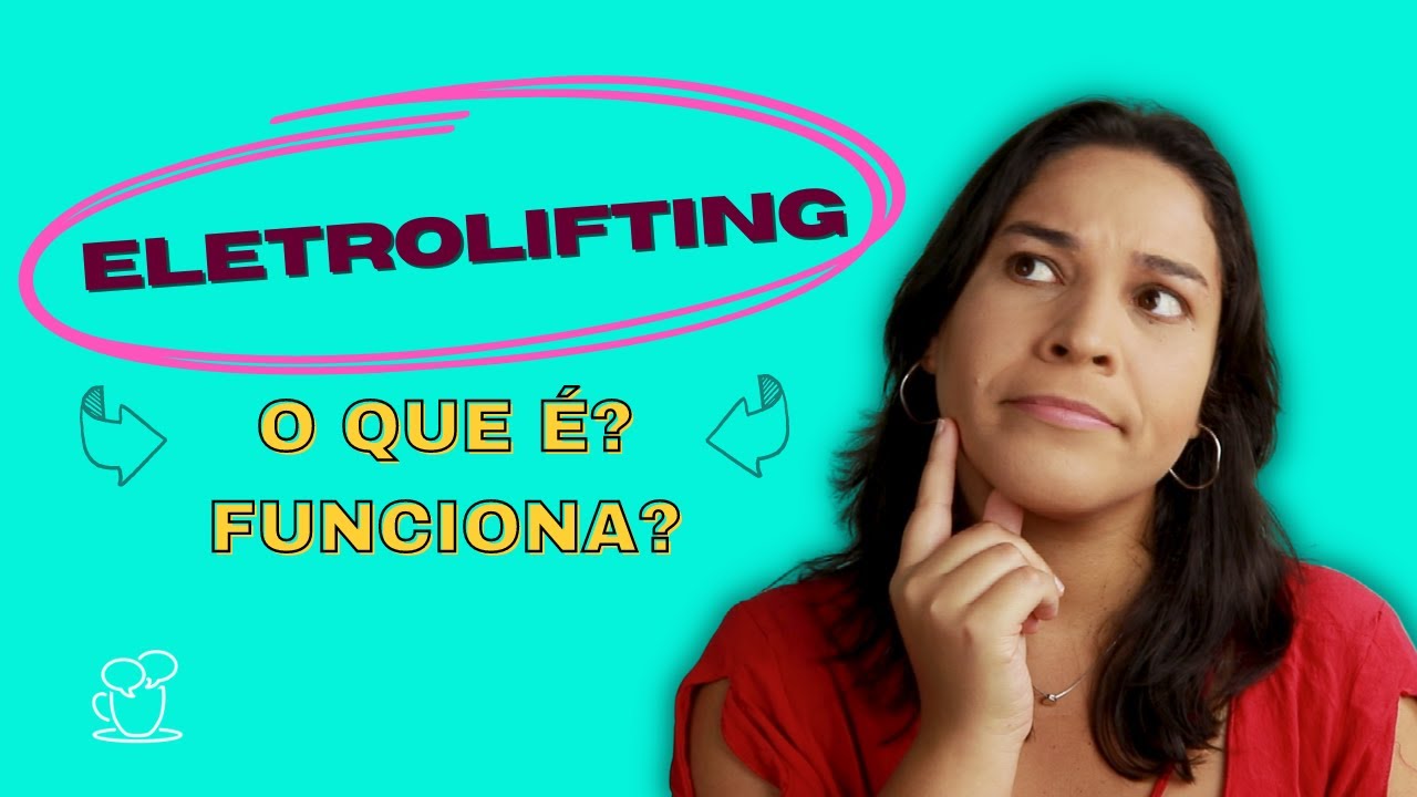Eletrolifting: Efeitos e Técnicas de aplicação [Aula]