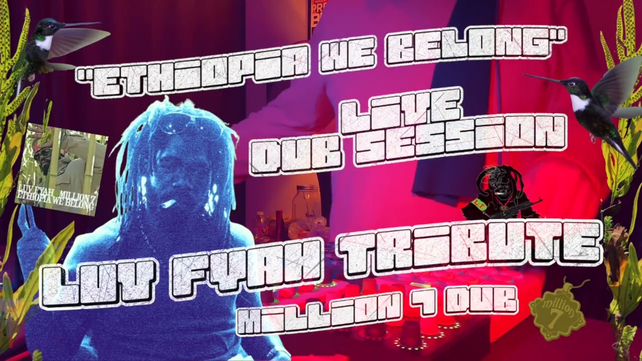 Luv Fyah Tribute w/ Million 7 Dub - Hi-Fi Thunder Fyah Dub