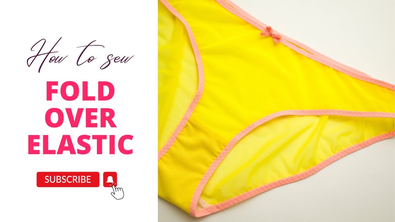 How to apply FOE (fold over elastic) in underwear #sewingtutorial #lingeriesewing#foe