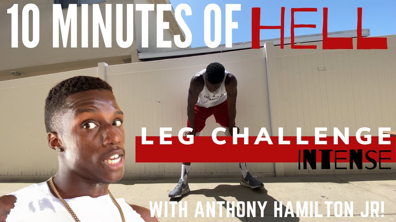 10 MINUTES OF HELL!! INTENSE Leg Challenge w/ Anthony Hamilton Jr To Increase Your Vert!