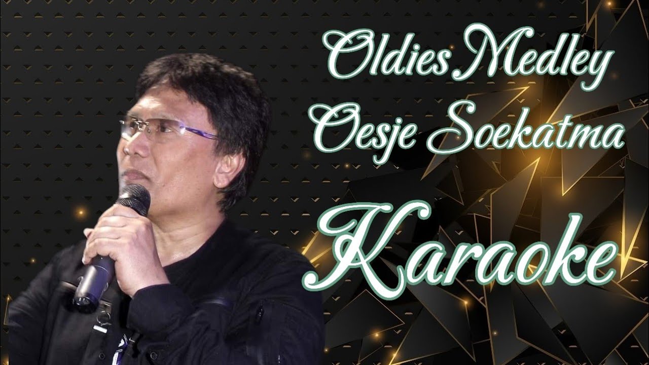 Oesje Soekatma Oldies Medley Karaoke @marcovickaraoke