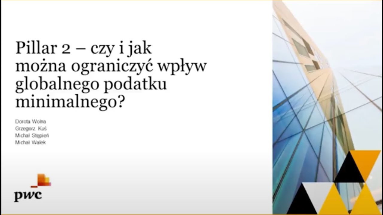 Webinarium Pillar 2 &ndash; czy i jak można ograniczyć wpływ globalnego podatku minimalnego?