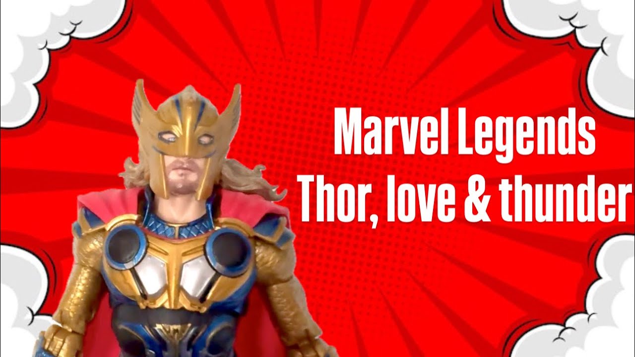 Marvel Legends Thor Love & Thunder