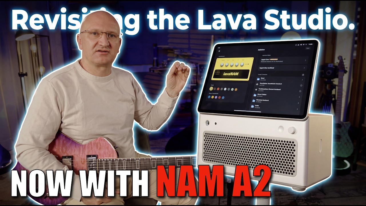 A SECOND LOOK AT LAVA STUDIO, NOW WITH NAM A2 SUPPORT!