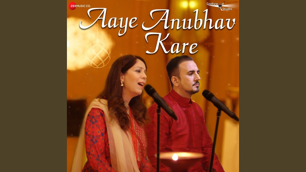 Aaye Anubhav Kare (From 