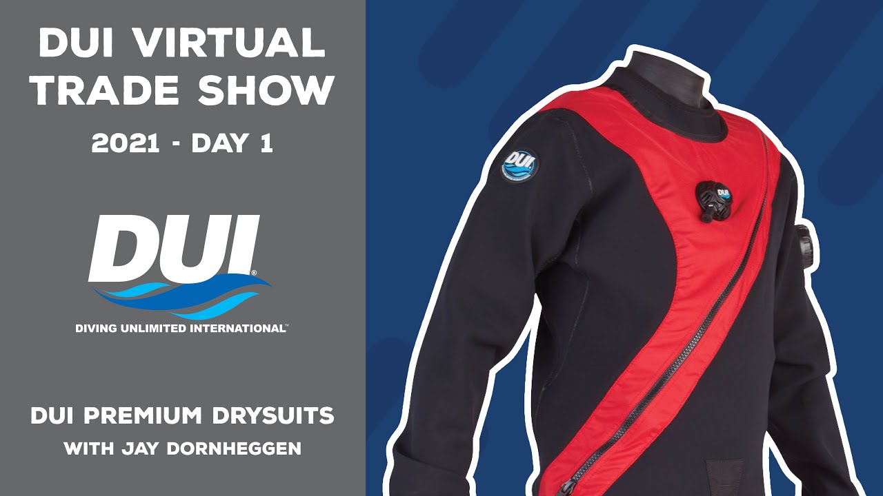 DUI Virtual Trade Show Day 1 - DUI Premium Drysuits with Jay Dornheggen