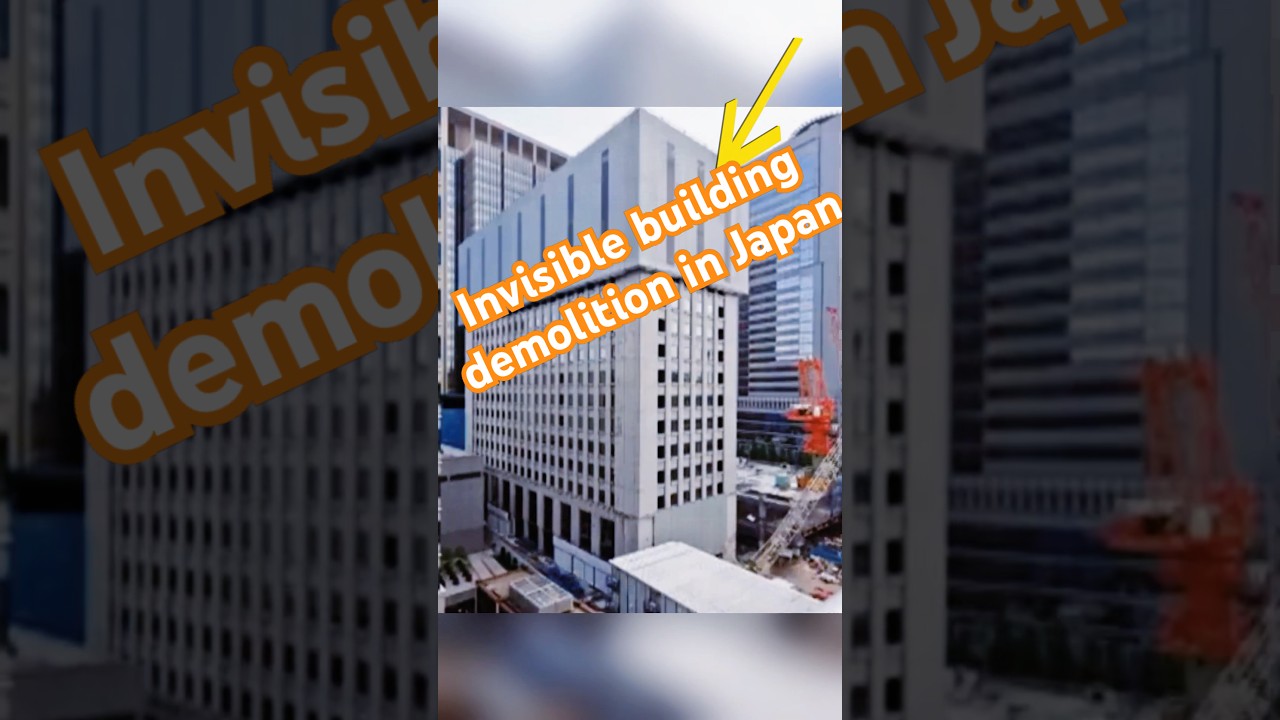 Invisible building demolition in Japan