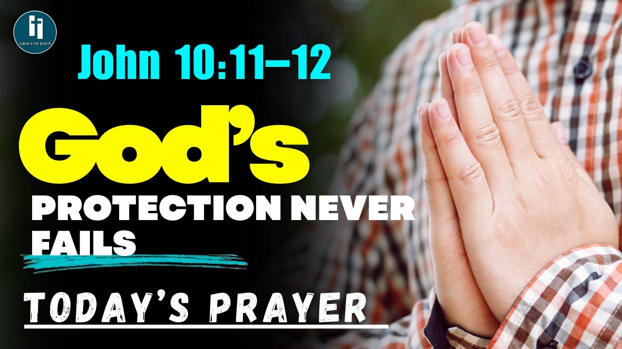 The LORD Never Abandons His Sheep || Today's Prayer ||  John 10:11–12