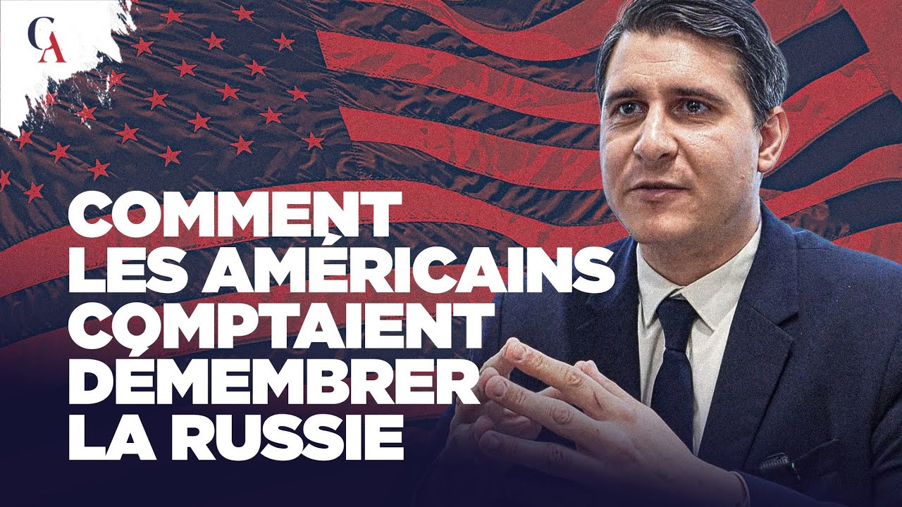 Comment les occidentaux comptaient ils démembrer la Russie ? Nicolas Tacchi ?