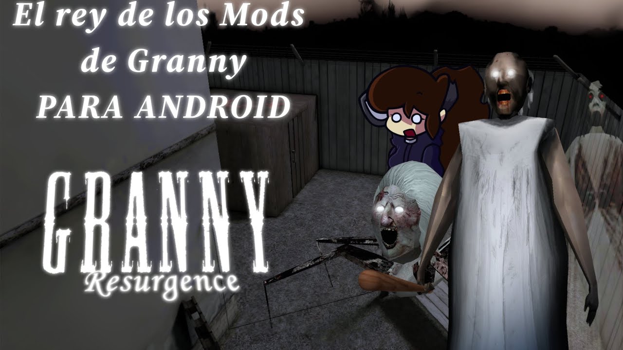 GRANNY RESURGENCE: EL MOD QUE SI O SI TIENES QUE JUGAR 😼🔥