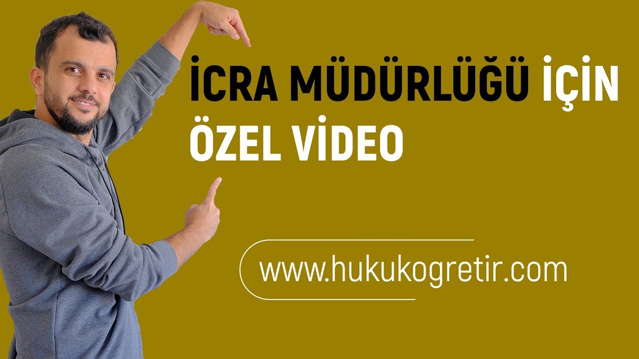 İcra Müdürlüğü için Özel Video