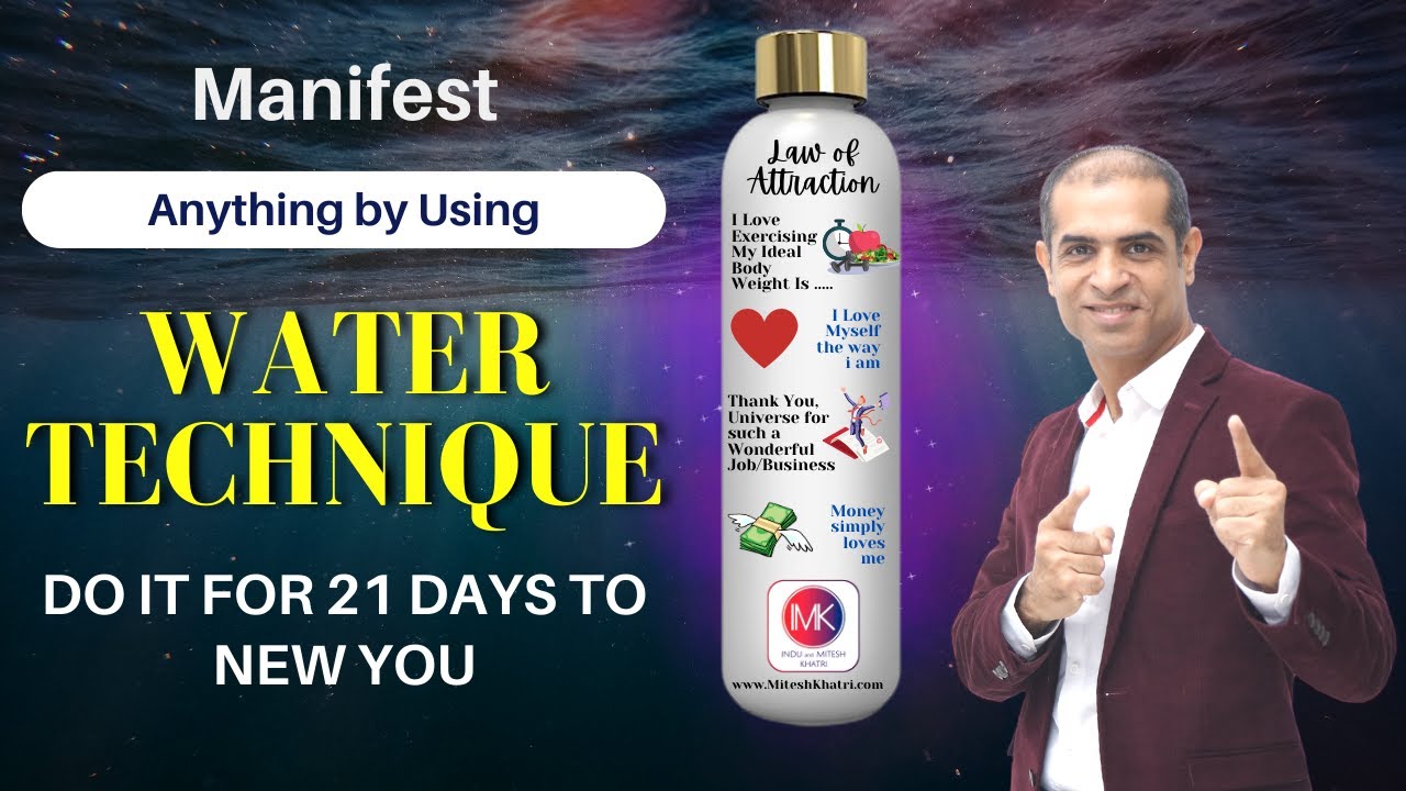 Manifest Anything by using Water Technique - Do it for 21 Days to NEW You | Mitesh Khatri LOA Coach