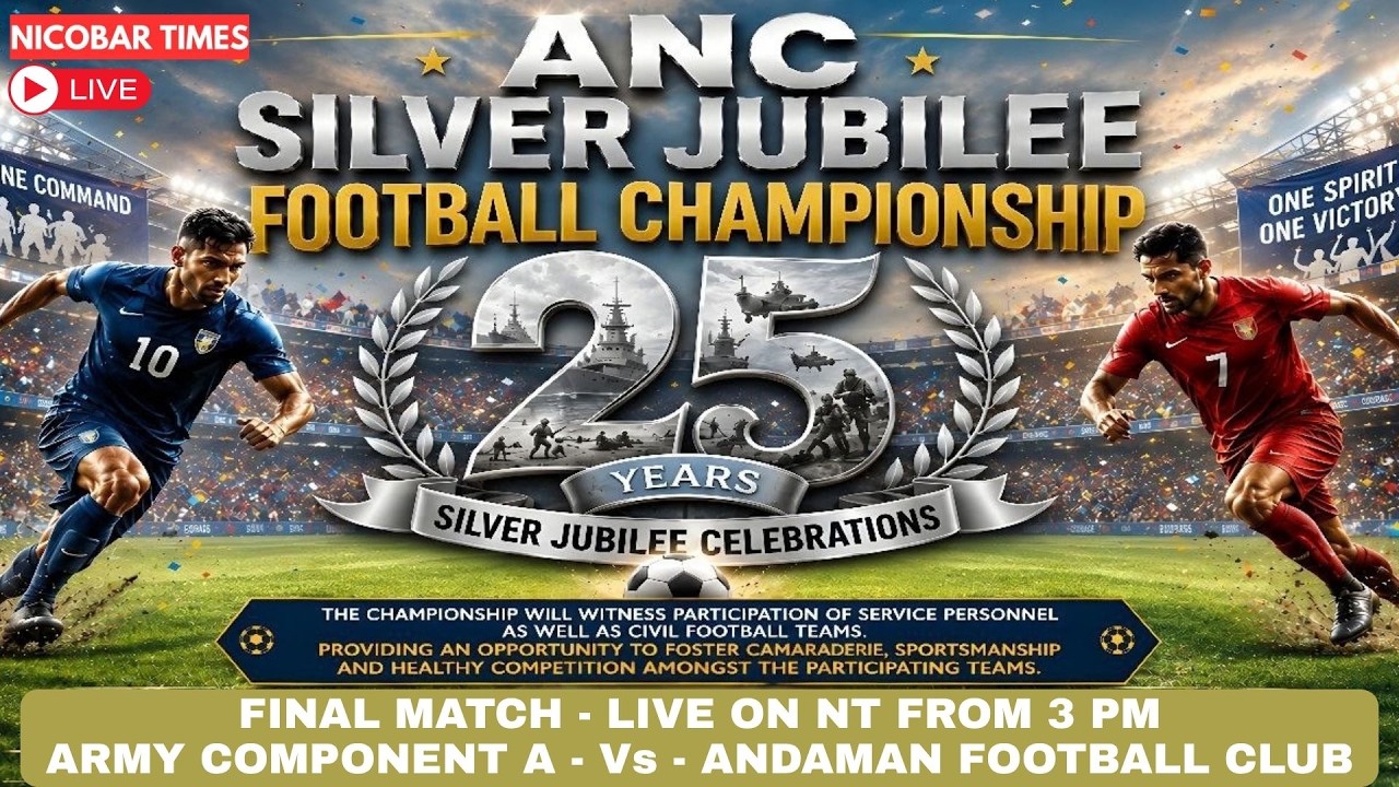 LIVE: ANC Silver Jubilee Football Championship Final | Army Component A vs Andaman Football Club