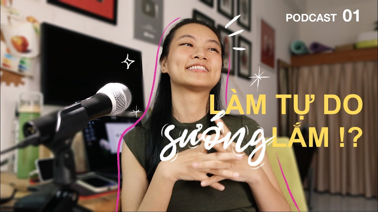 podcast 01 Tâm sự chuyện nghề freelance I Kiquy Pham Podcast