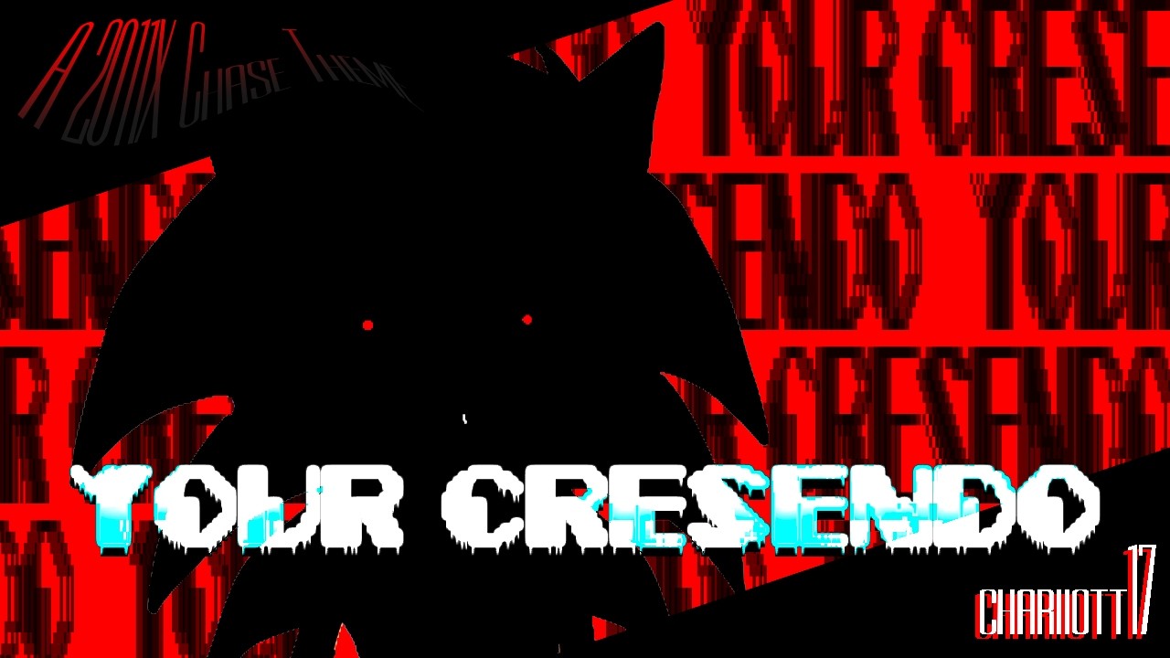 YOUR CRESENDO (A 2011X Chase Theme)