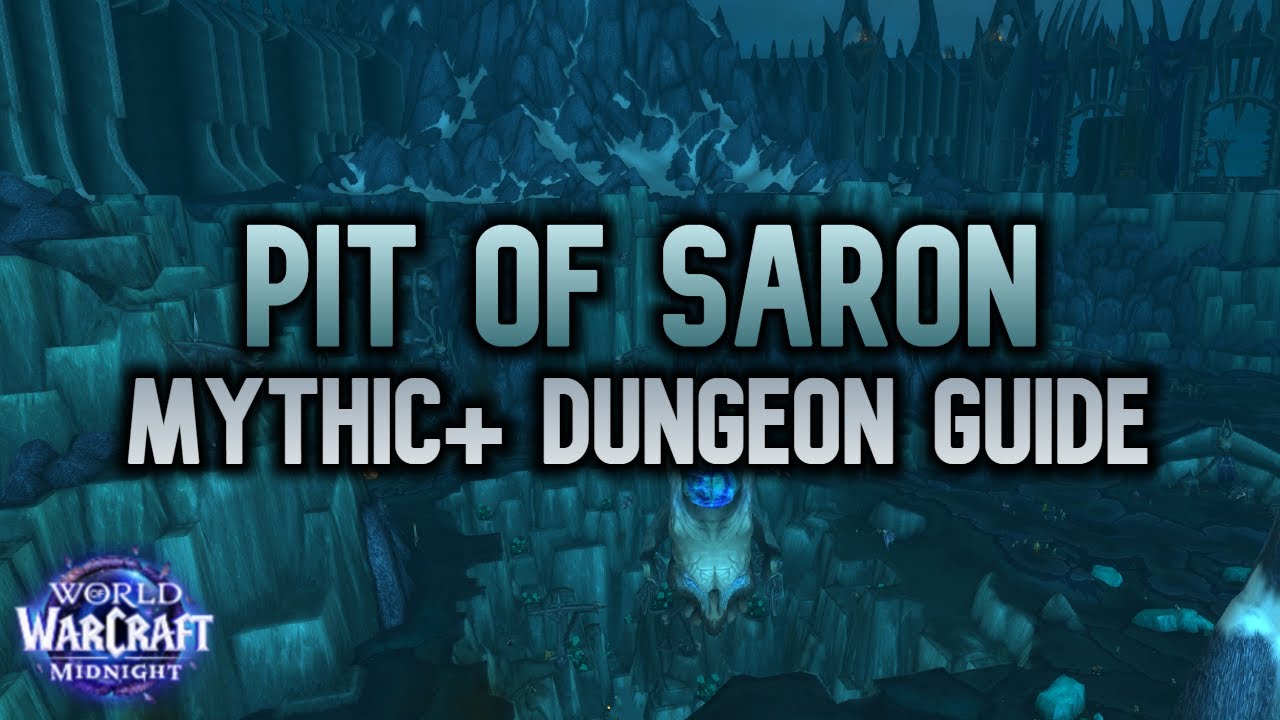 Pit of Saron - Mythic+ Dungeon Guide | Midnight Season 1
