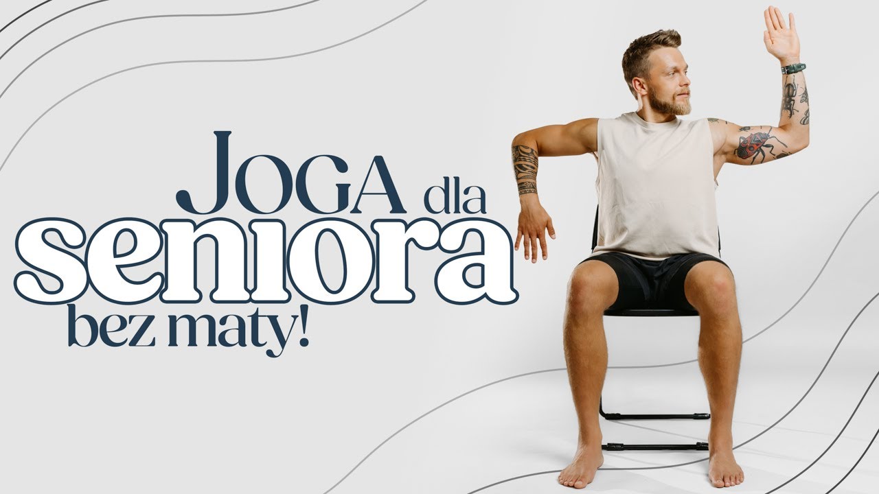 Joga Dla Seniorów - Ćwiczenia Na Krześle | Aktywny Senior
