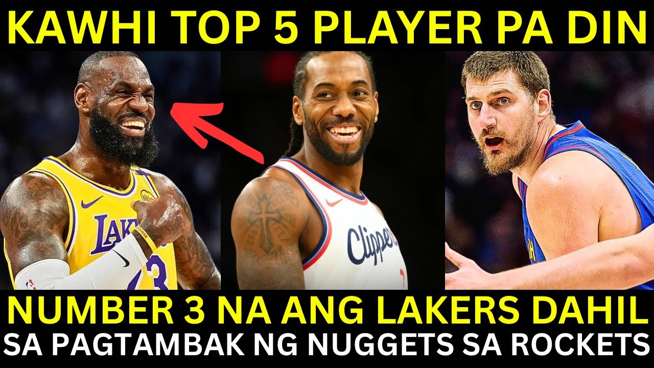 Lakers NO.3 na sa West Dahil sa PANALO ng Denver | Kawhi TOP 5 Player pa din Talaga sa NBA