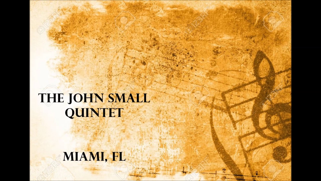 The John Small Quintet