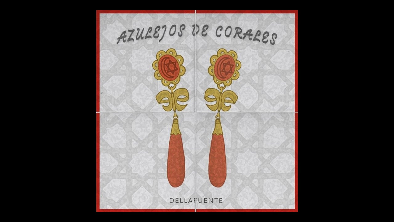 DELLAFUENTE ft. Maka & Nano Cortés - Muchas Caricias - Fin de Fiestas | AZULEJOS DE CORALES