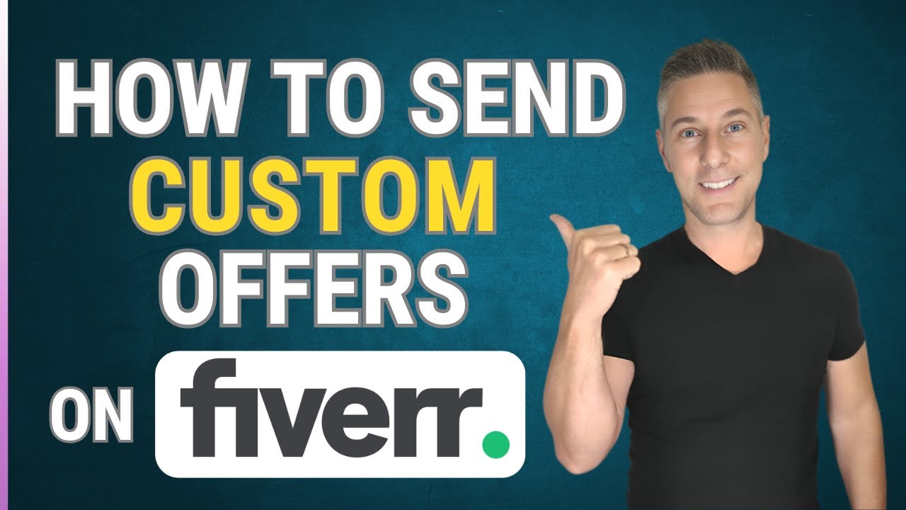How to Create a Custom Offer on Fiverr (the best way)