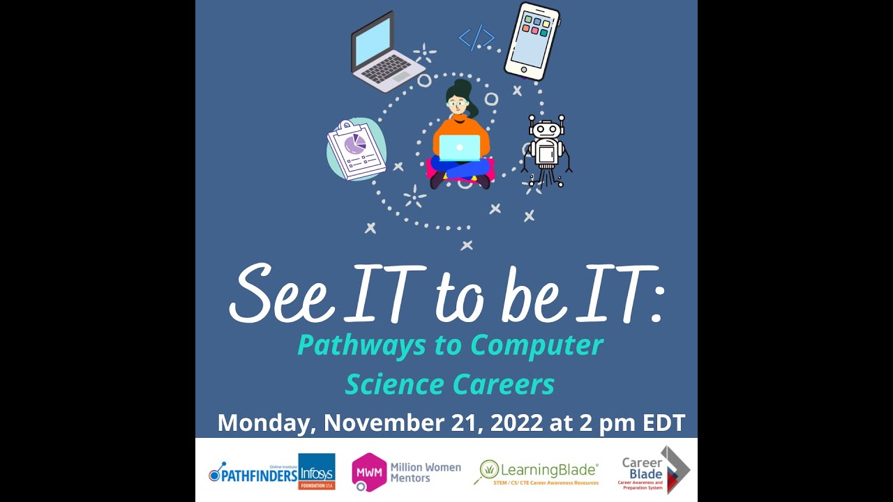 MWM Webinar: See IT to Be IT Pathways to Computer Science Careers