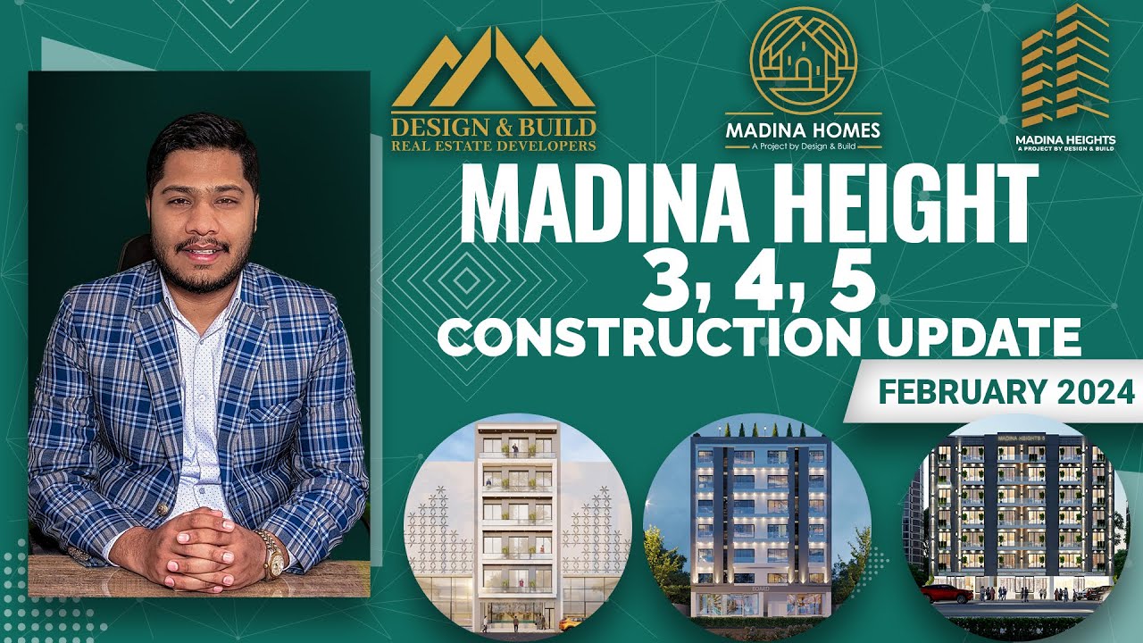 Latest Construction Update Of Madina Height 3, 4, 5 | February 2024 | Design & Build