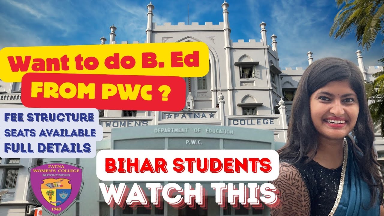 How to get admission for B.Ed in Patna Women&rsquo;s College? Bihar CET B.Ed entrance exam