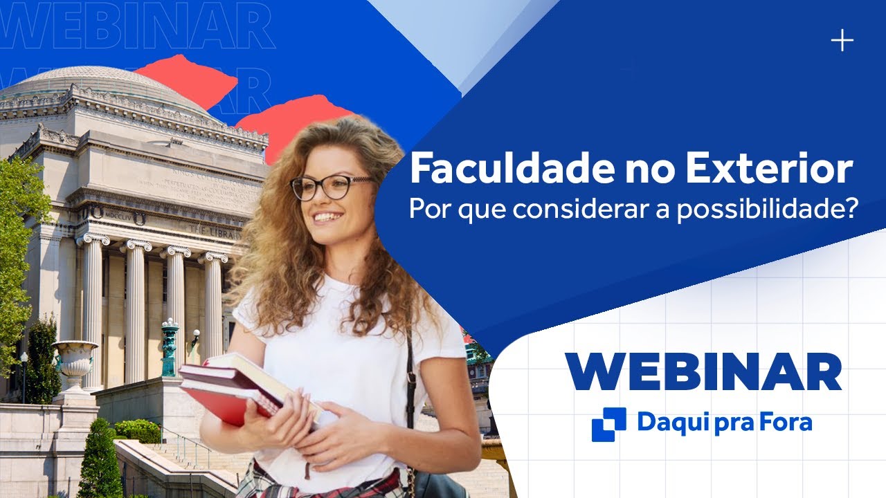Webinar: Faculdade no Exterior: Por que considerar a possibilidade?