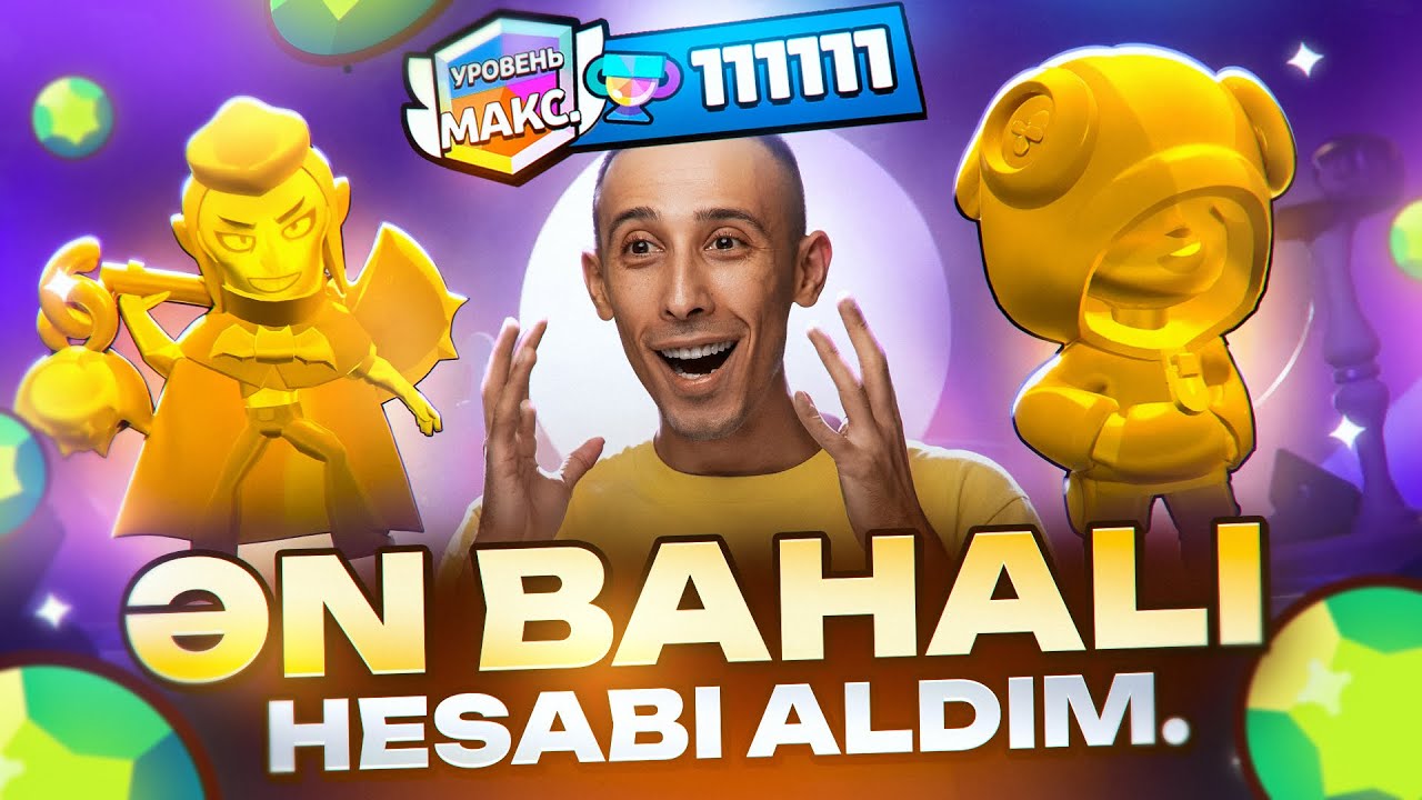 BRAWL STARS-DA ƏN BAHALI HESABI ALDIM 💰🔥💎