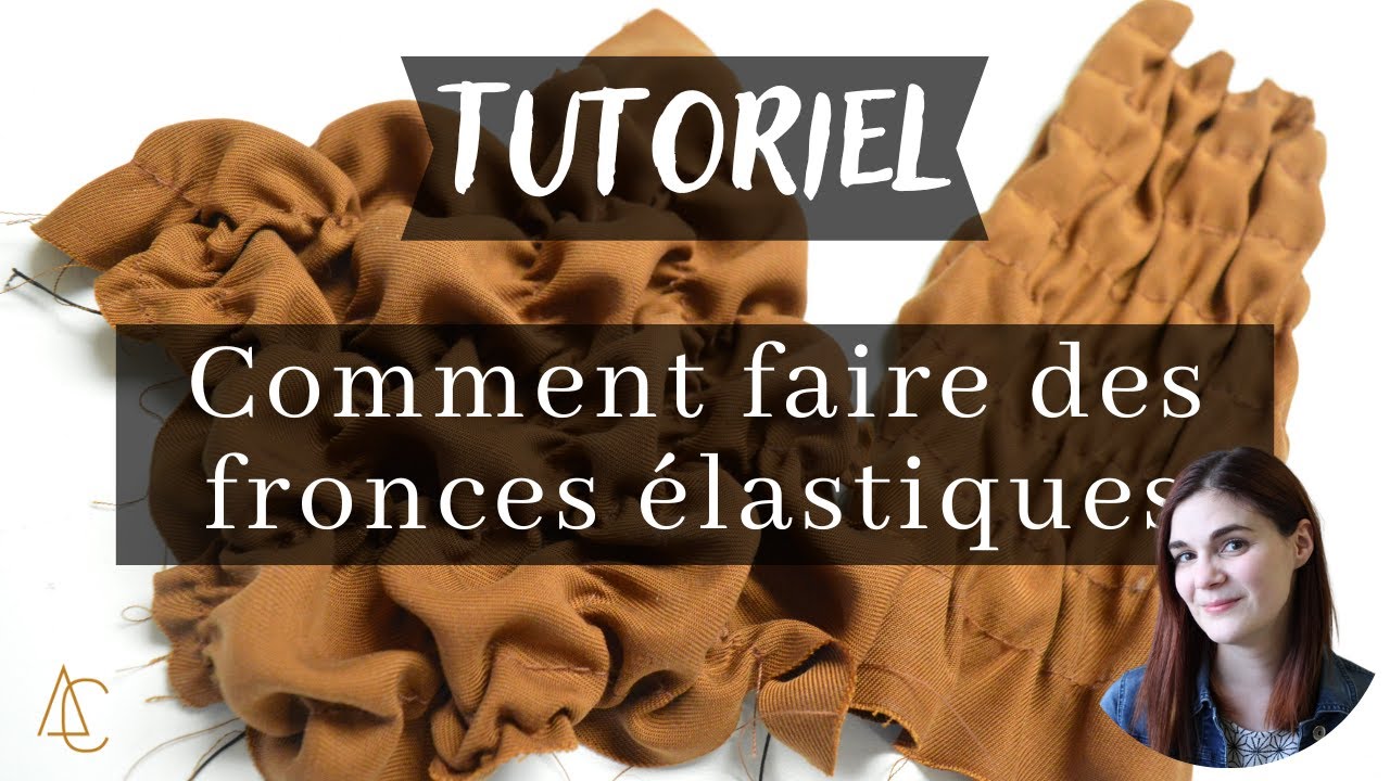 Comment faire des fronces élastiques 