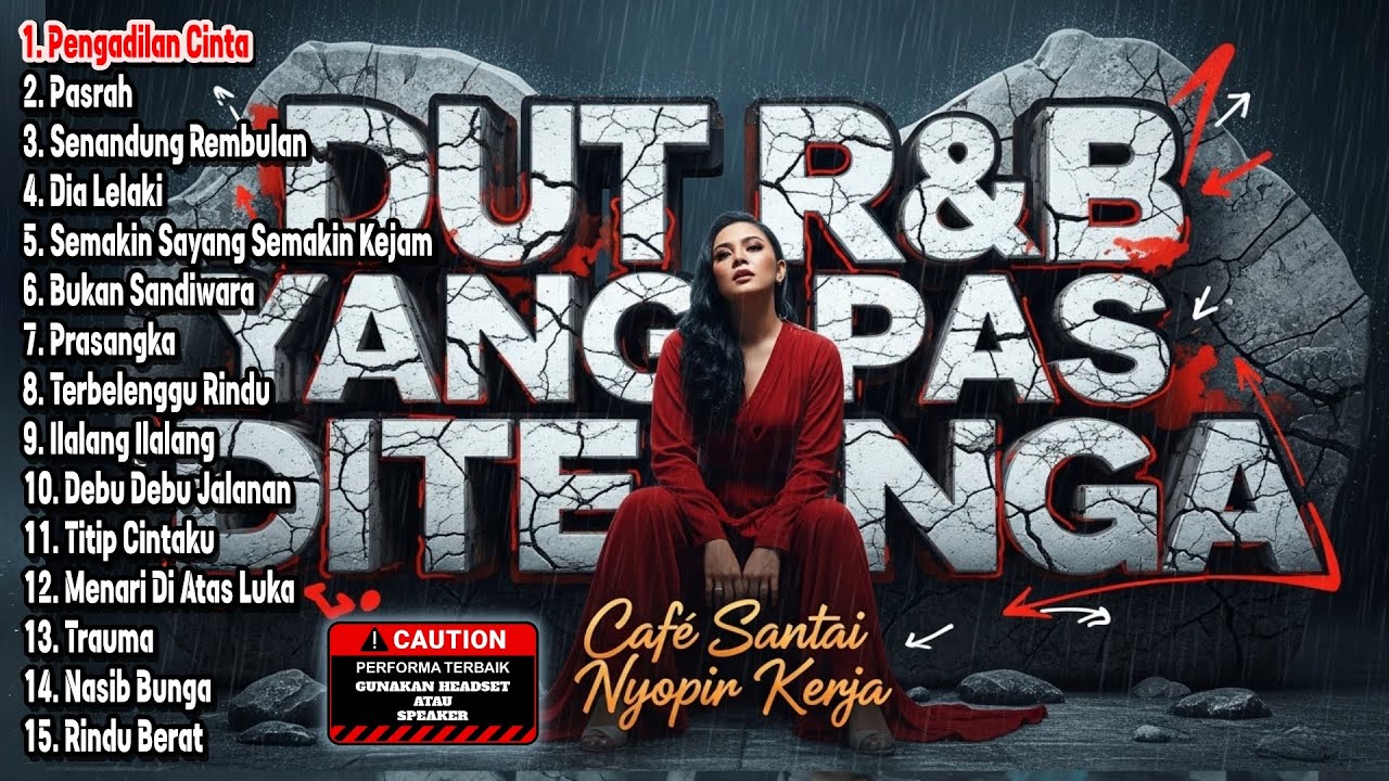 DUT R&B YANG PAS DI TELINGA - Café Santai Nyopir Kerja (Pengadilan Cinta)