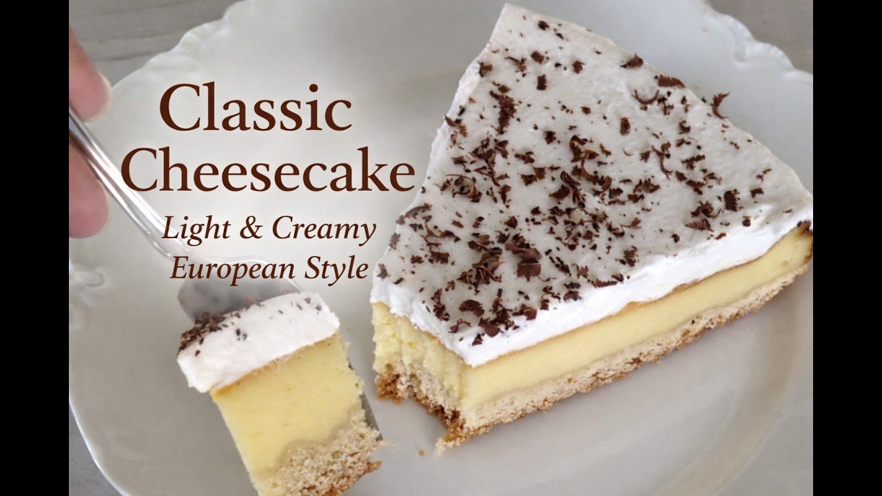 Classic Cheesecake Recipe | Light, Creamy & European Style