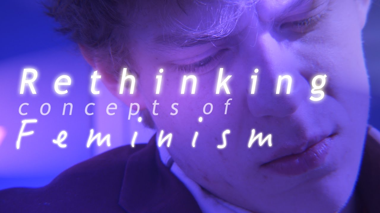 Rethinking concepts of feminism