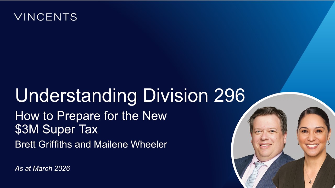 Understanding Division 296 - How to Prepare for the New $3M Super Tax