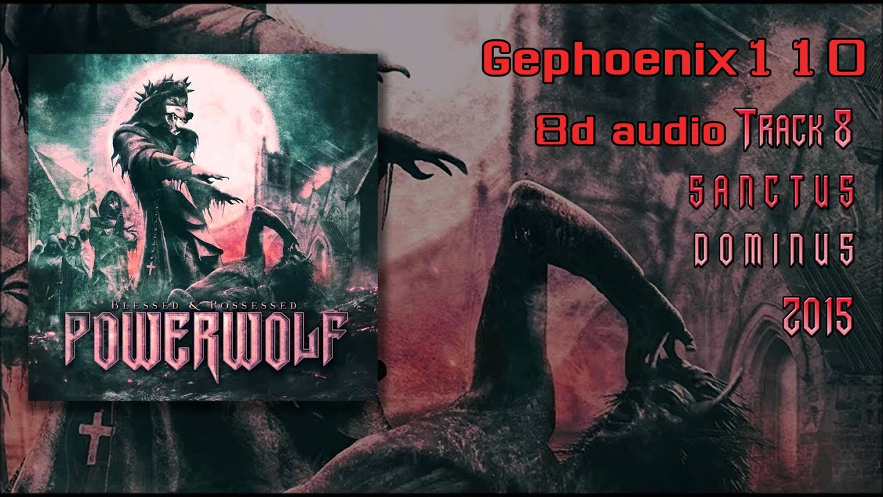 Powerwolf - Sanctus Dominus (8d audio)