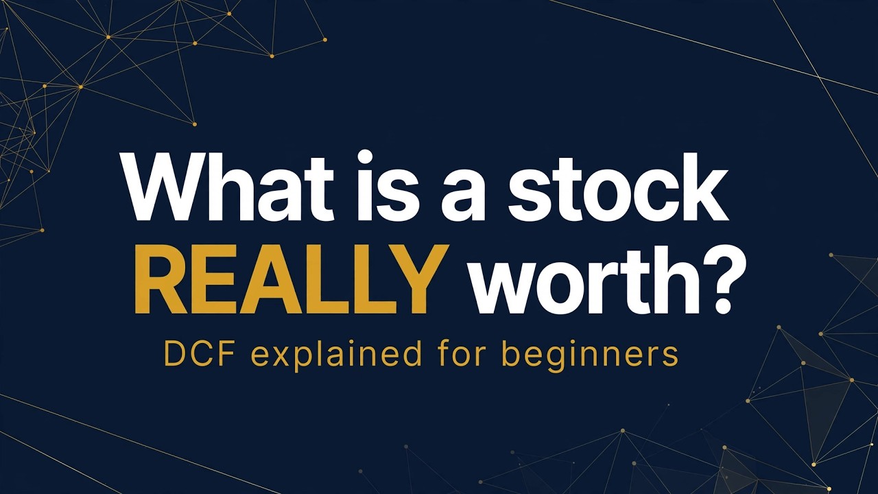 What Is a Stock REALLY Worth? DCF Explained for Beginners | Value Investing Classroom
