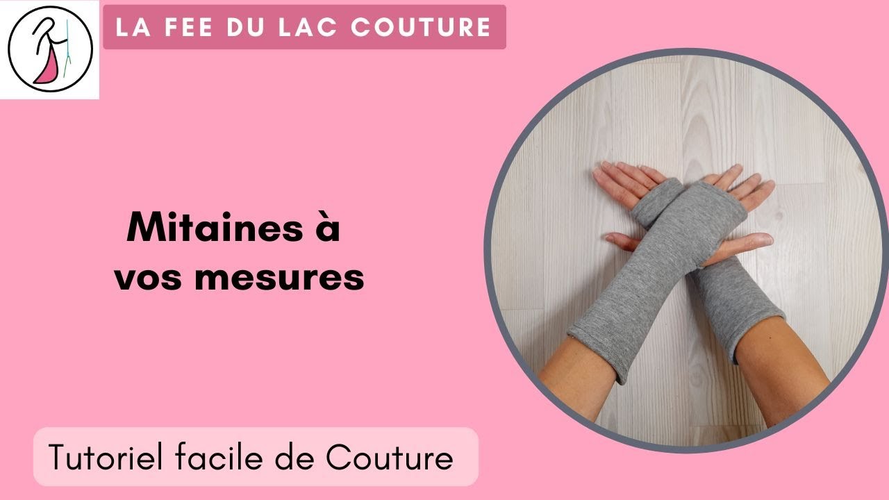 Tutoriel de couture facile : mitaines &agrave; vos mesures
