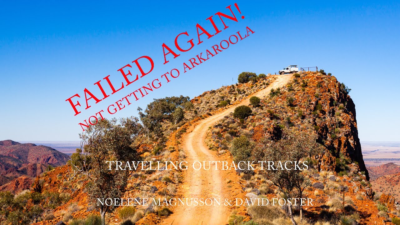 Failing to get to Arkaroola